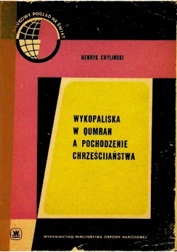 Wykopaliska w Qumran a pochodzenie chrześcijaństwa