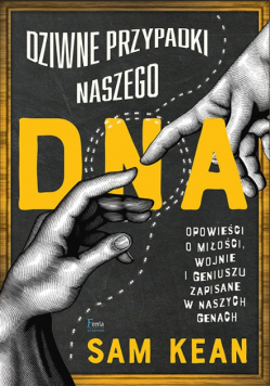 Dziwne przypadki naszego DNA
