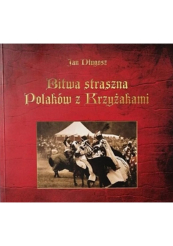 Bitwa Straszna Polaków Z Krzyżakami