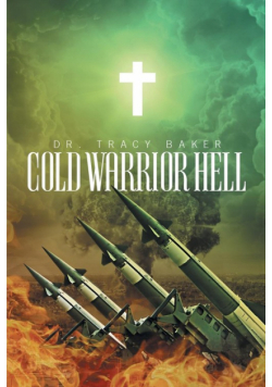 Cold Warrior Hell