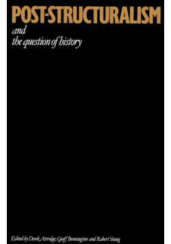 Post-Structuralism and the Question of History