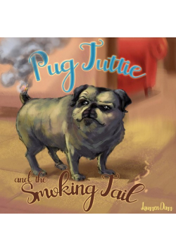 Pug Tuttie and the Smoking Tail