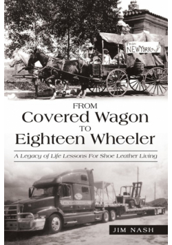 From Covered Wagon to Eighteen Wheeler