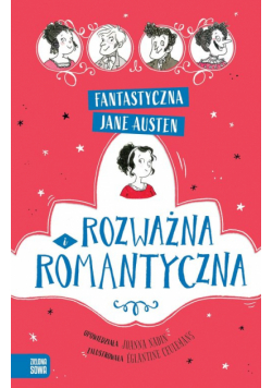 Fantastyczna Jane Austen Rozważna i romantyczna