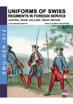 Uniforms of Swiss Regiments in foreign service