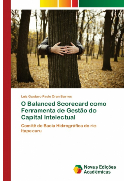 O Balanced Scorecard como Ferramenta de Gestão do Capital Intelectual