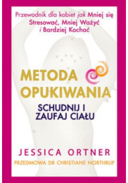Metoda opukiwania Schudnij i zaufaj ciału