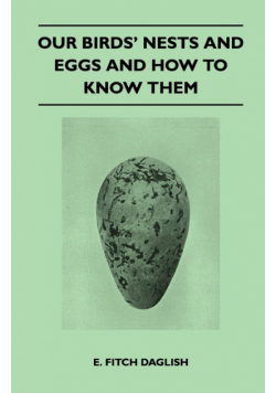 Our Birds' Nests and Eggs and How to Know Them