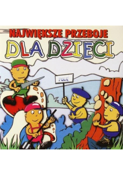 Największe Przeboje Dla dzieci CD