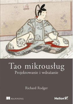 Tao mikrousług. Projektowanie i wdrażanie