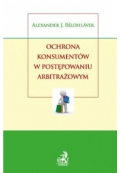 Ochrona konsumenta w postępowaniu arbitrażowym