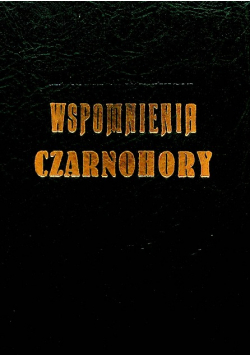Wspomnienia Czarnohory reprint z 1880 r.