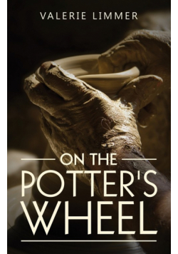 On the Potter's Wheel