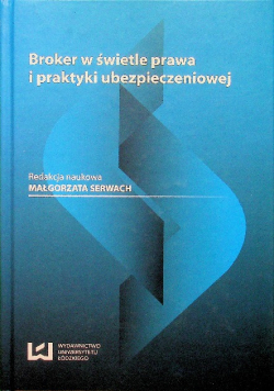Broker w świetle prawa i praktyki ubezpieczeniowej