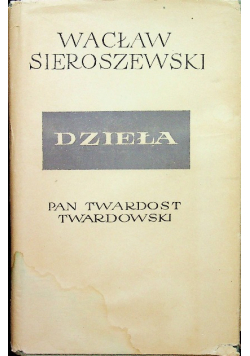Sieroszewski dzieła Pan Twardost Twardowski