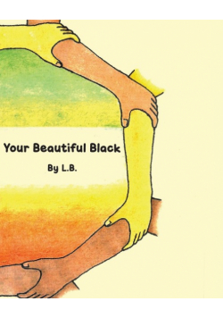 Your Beautiful Black