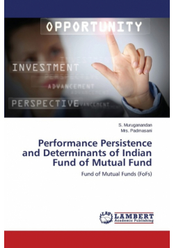 Performance Persistence and Determinants of Indian Fund of Mutual Fund