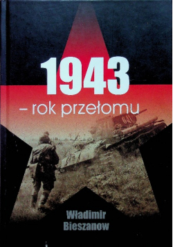 Bieszanow Władimir 1943 Rok przełomu