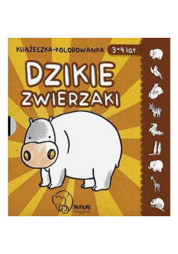 Książeczka-kolorowanka. Dzikie zwierzaki 3-4 lat