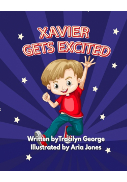 Xavier Gets Excited