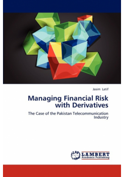 Managing Financial Risk with Derivatives