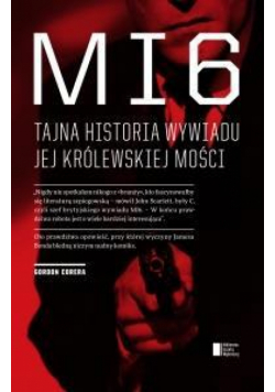 MI6 Tajna Historia jej królewskiej mości