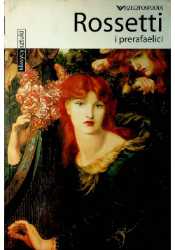 Klasycy sztuki Rossetti i prerafaelici Tom 33