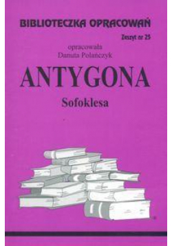 Biblioteczka opracowań nr 025 Antygona