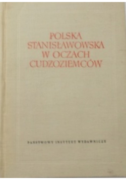 Polska Stanisławowska w oczach Cudzoziemców Tom 2
