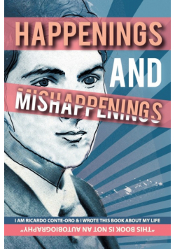 Happenings and Mishappenings