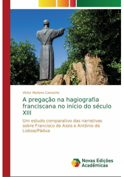 A pregação na hagiografia franciscana no início do século XIII