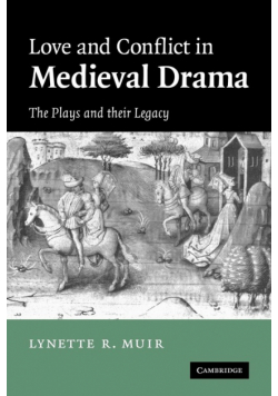 Love and Conflict in Medieval Drama