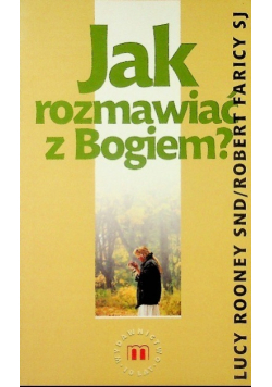 Jak rozmawiać z Bogiem