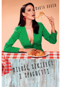 Miłość, szkielet i spaghetti