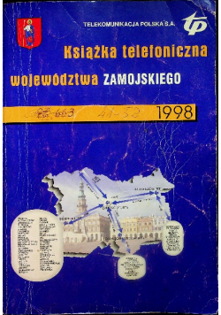 Książka telefoniczna województwa zamojskiego 1998