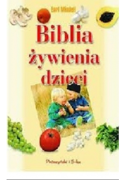 Biblia żywienia dzieci