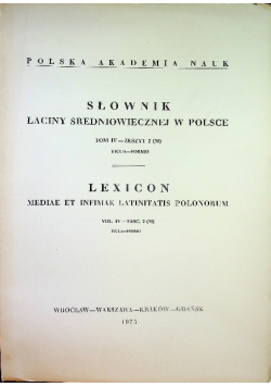 Słownik łaciny średniowiecznej w Polsce Tom IV zeszyt 2