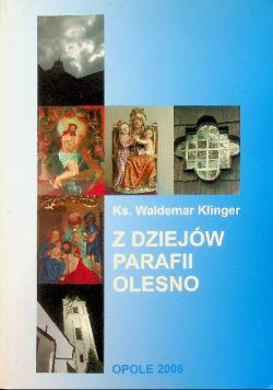 Z dziejów parafii Olesno