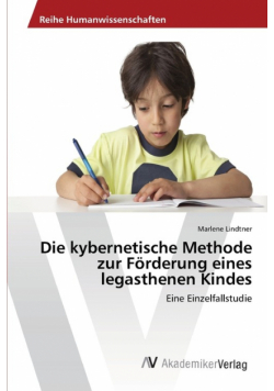 Die kybernetische Methode zur Förderung eines legasthenen Kindes