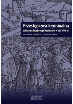 Przestępczość kryminalna w Europie Środkowej i ...
