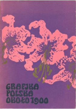 Grafika Polska około 1900