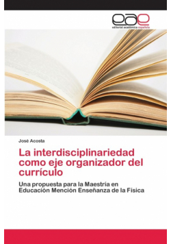 La interdisciplinariedad como eje organizador del currículo