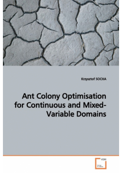 Ant Colony Optimisation for Continuous and Mixed-Variable Domains