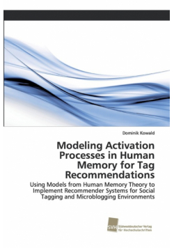 Modeling Activation Processes in Human Memory for Tag Recommendations