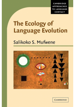 The Ecology of Language Evolution