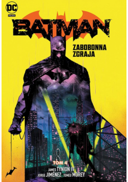 Batman. Zabobonna zgraja. Tom 4