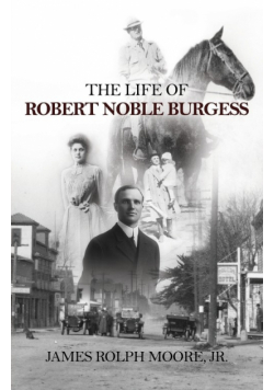 The Life of Robert Noble Burgess