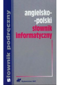 Angielsko - polski słownik informatyczny