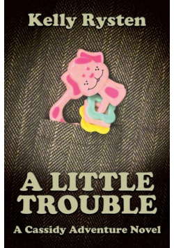 A Little Trouble