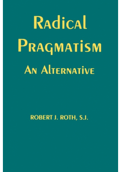Radical Pragmatism